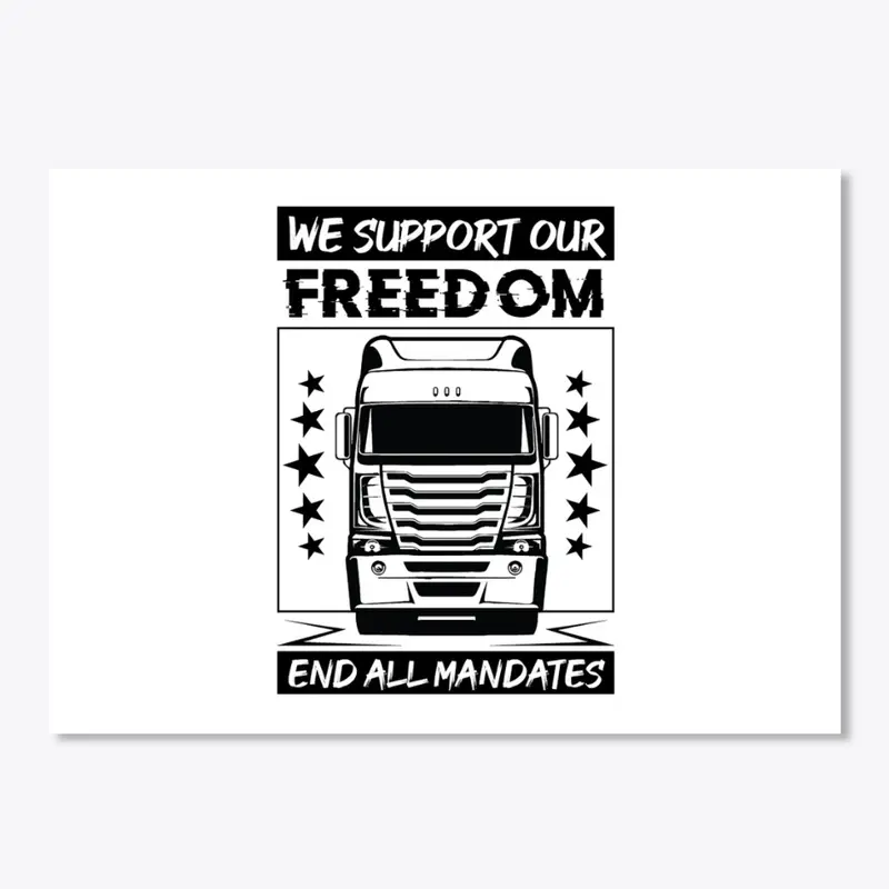 We Support Freedom End All Mandates